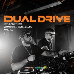 Dual Drive Live @ DEMAND Pres. Drunken Kong, Slakthuset