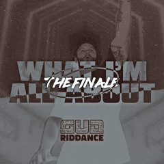 What I'm All About - The Finale
