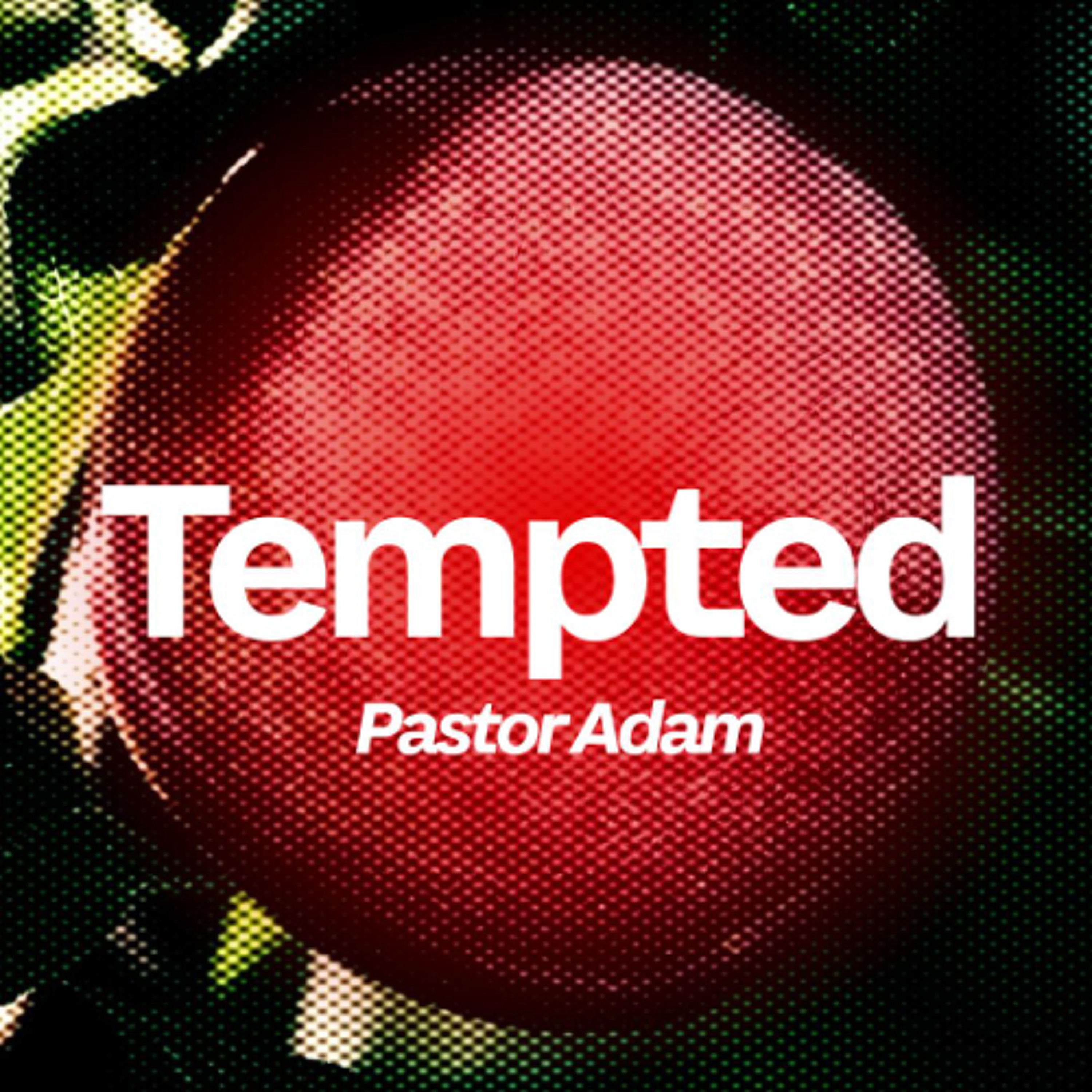 Tempted | Pastor Adam White