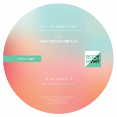 BMVMT009 - Squanchy Thoughts EP