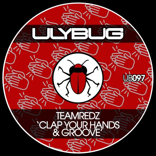 SNIPPIT - Team Redz : Lee Bryant : - Clap Your Hands & Groove - ULYBUG MUSIC