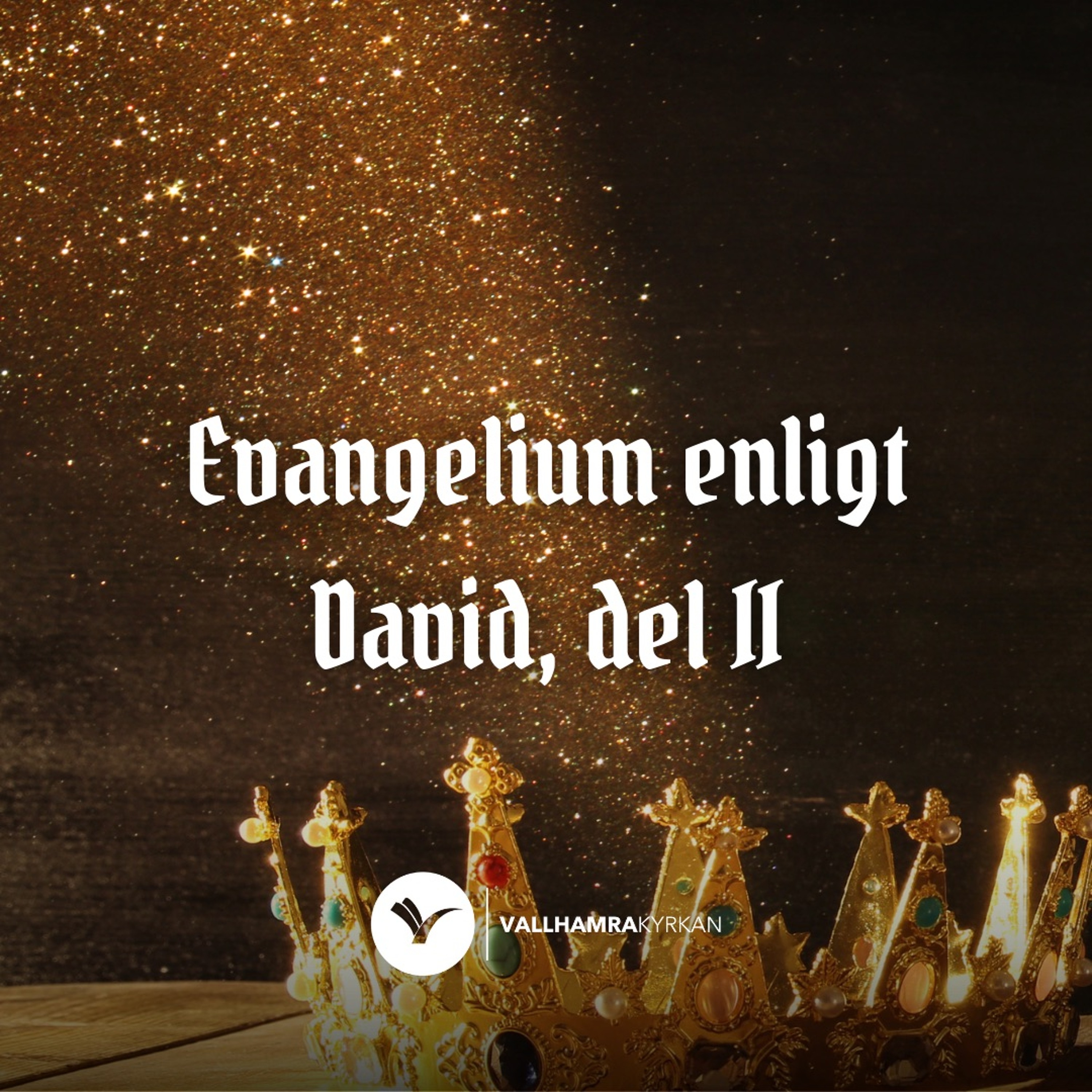 Evangelium enligt David, del II | Filip Larsson | 10 november 2024 episode artwork