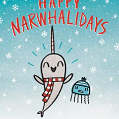 View EPUB 📝 Happy Narwhalidays (A Narwhal and Jelly Book #5) by  Ben Clanton PDF EBO