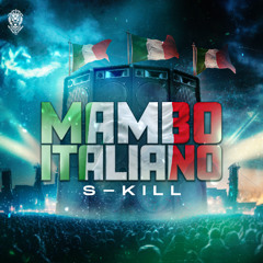 S-Kill - Mambo Italiano
