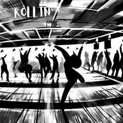 Rollin' [Free Download]