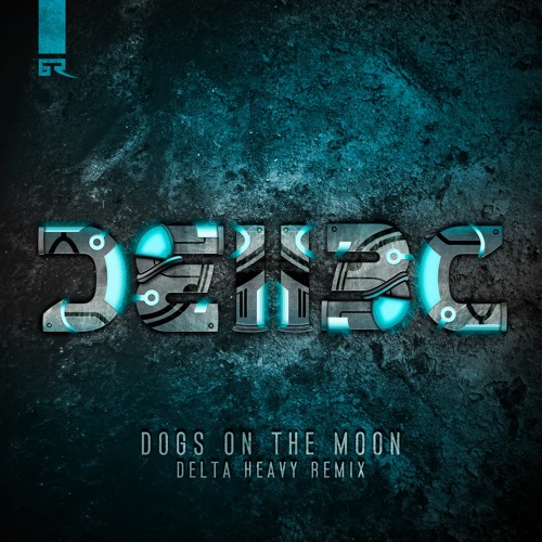 Bad Company UK - Dogs On The Moon [Delta Heavy Remix]