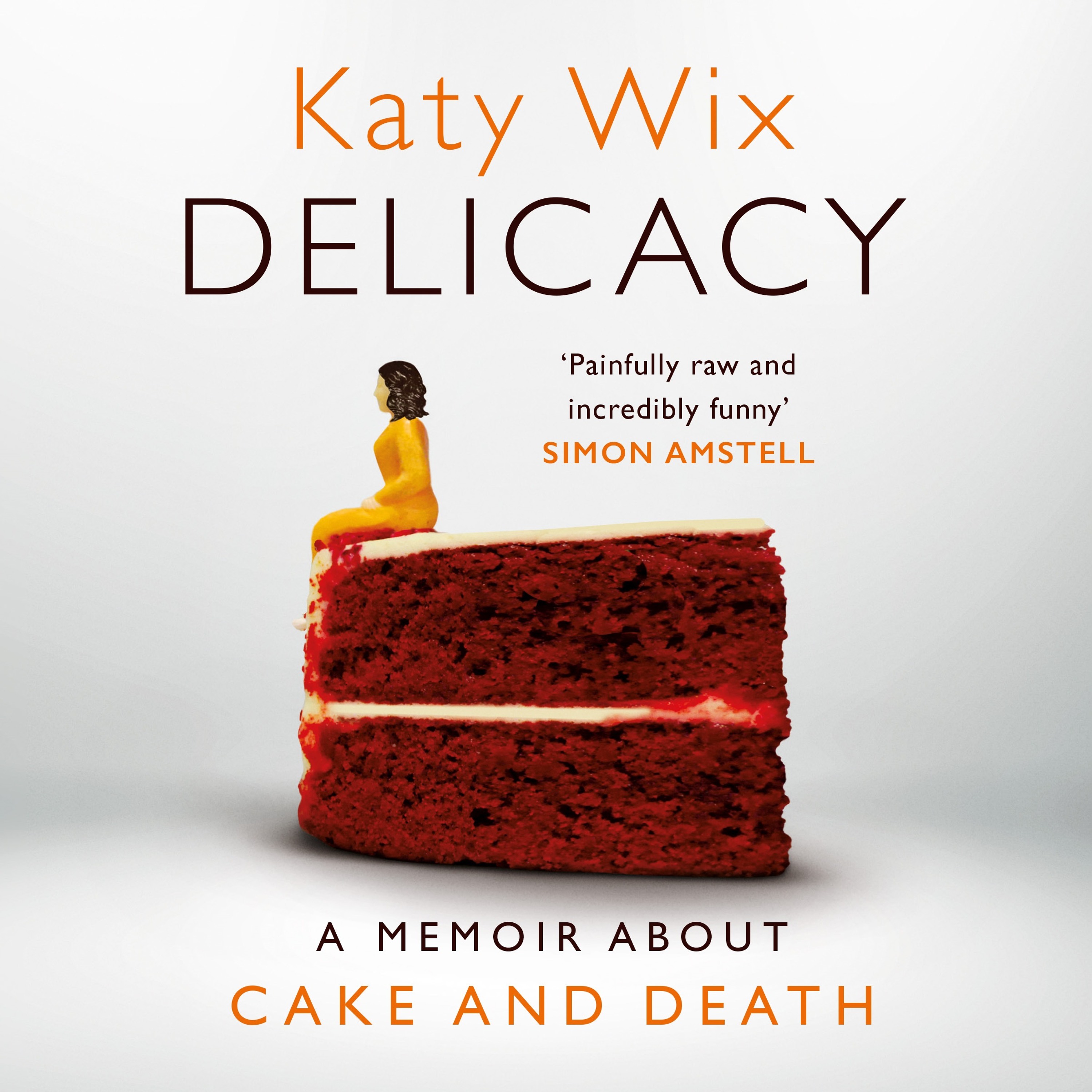 cover of episode DELICACY by Katy Wix, read by Katy Wix - audiobook extract