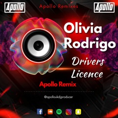 Olivia Rodrigo - Drivers Licence (Apollo Remix)