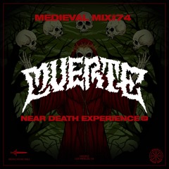 Medieval Mix #74 - MUERTE (Near Death Experience EP)