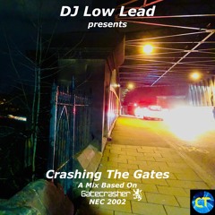 Crashing The Gates (A Mix Based On Gatecrasher NEC 2002)