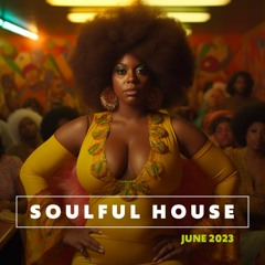 Soulful House - June 2023