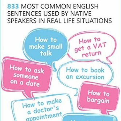 [READ] EBOOK EPUB KINDLE PDF Spoken English in Dialogues: 833 common English sentences used by nativ