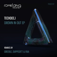 TechDeeJ - Drown In Out (Greeble Remix) [SNIPPET]