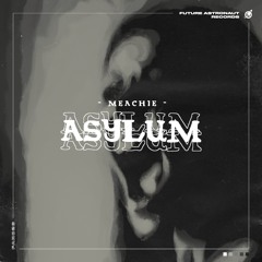 Meachie - Asylum