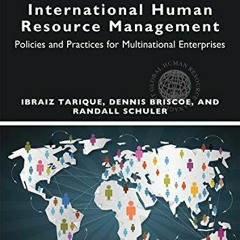 [View] [KINDLE PDF EBOOK EPUB] International Human Resource Management: Policies and Practices for M