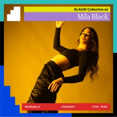 KLAUW COLLECTIVE w/ Mila Black / 23-09-2021