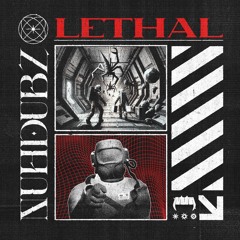 NUH - LETHAL (FREE DL)