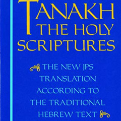 Get EBOOK 📨 JPS TANAKH: The Holy Scriptures (blue): The New JPS Translation accordin