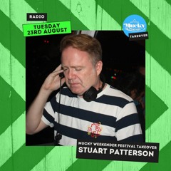 Tuesday Takeover: Mucky Weekender Festival:  Stuart Patterson