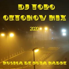 DJ TORO - OKTONOV MIX (2020)