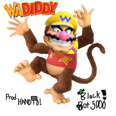 Black Bot 5000 - WADIDDY SONG (Prod. Just Blaze & HandT0))