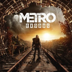 Metro exodus main menu theme