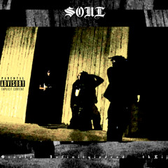 ‘SOUL’ - INFINITYISDEAD x 4KLIJ x STEELO