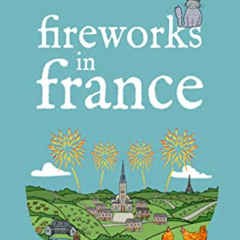Get KINDLE 📍 Fireworks in France (A Reverend Annabelle Dixon Mystery Book 7) by  Ali