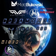 Tj Pit - Dreamcast episode 020 (Guest Mix Mike Van Fabio-Kbk-Matt Bukovski-Emily Orchard)