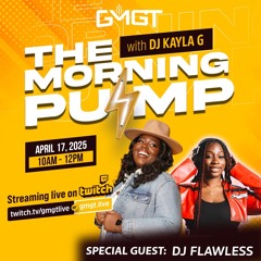 The Morning Pump ft. Dj Flawless