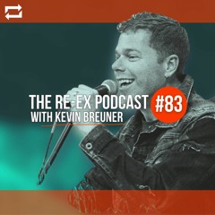 Re-Ex Podcast Episode 83: with Kevin Breuner