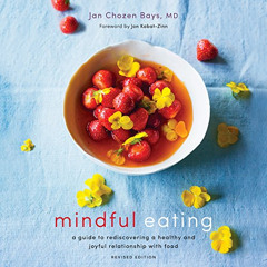 free KINDLE 📒 Mindful Eating: A Guide to Rediscovering a Healthy and Joyful Relation