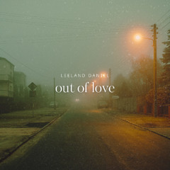 out of love