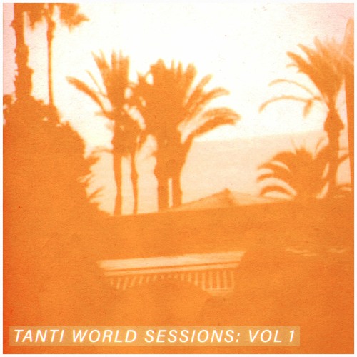 Tanti World Sessions: Vol. 1