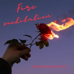 Fire Meditation