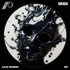 Aulos sessions #2 - VANIA