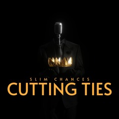 Cutting Ties