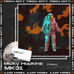Micky Hopkins - MK31 (Original Mix) [TC011]
