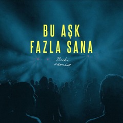 Şebnem Ferah - Bu Aşk Fazla Sana (Berke Remix)