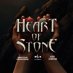 Groove Crackers, GYMBRO, Alex D'Rosso - Heart Of Stone