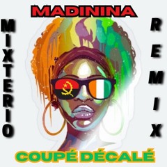 MADININA COUPÉ DÉCALÉ (MixTerio Remix)