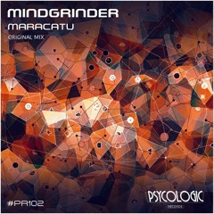 MindGrinder - Maracatu (Original Mix) #PR102