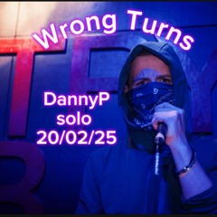 DannyP- Wrong Turns