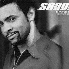 It Wasn't Me - Shaggy (Hoodtrap RMX)
