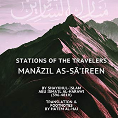 free PDF 📕 Stations of the Travelers: Manâzil as-Sâ’ireen by  Hatem al-Haj &  Amina