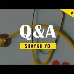 Why Does Allah Test Us - Ask Shaykh YQ #138