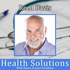 EP 383: Reed Davis Discussing Food Sensitivities with Shawn & Janet Needham R. Ph.