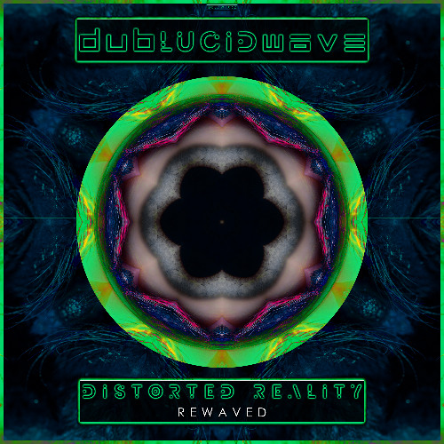 [DBLDWV062] Rewaved - Distorted Reality (DUBLUCIDWAVE) | 2026-01-05