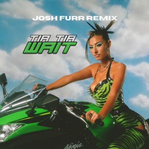 Tia Tia - Wait (Josh Furr Remix)