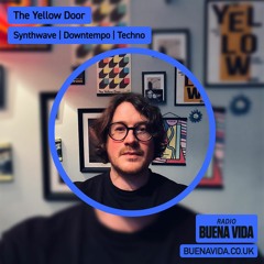 The Yellow Door - Radio Buena Vida 24.03.24